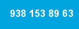 938 153 89 63
